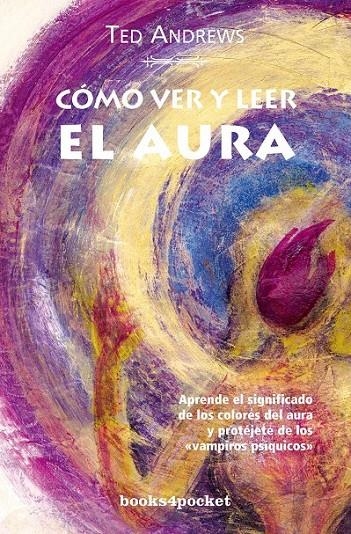 COMO VER Y LEER EL AURA | 9788496829237 | ANDREWS, TED