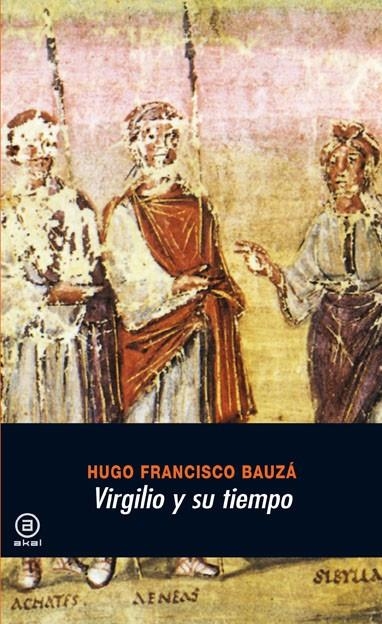 VIRGILIO Y SU TIEMPO | 9788446024019 | BAUZA HUGO