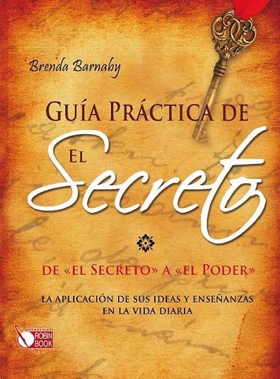 GUIA PRACTICA DE EL SECRETO. | 9788499171302 | BARNABY, B.