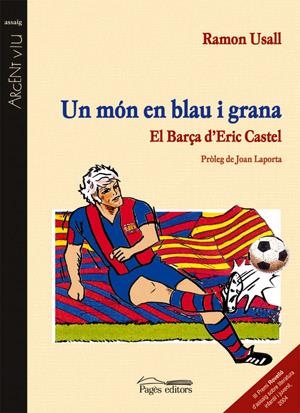 MON EN BLAU I GRANA, UN : EL BARÇA D'ERIC CASTEL | 9788497792073 | USALL, RAMON