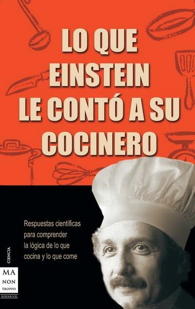 LO QUE EINSTEIN LE CONTO A SU COCINERO | 9788496222007 | WOLKE, ROBERT L.