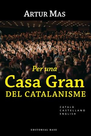 PER UNA CASA GRAN DEL CATALANISME | 9788492437030 | MAS, ARTUR