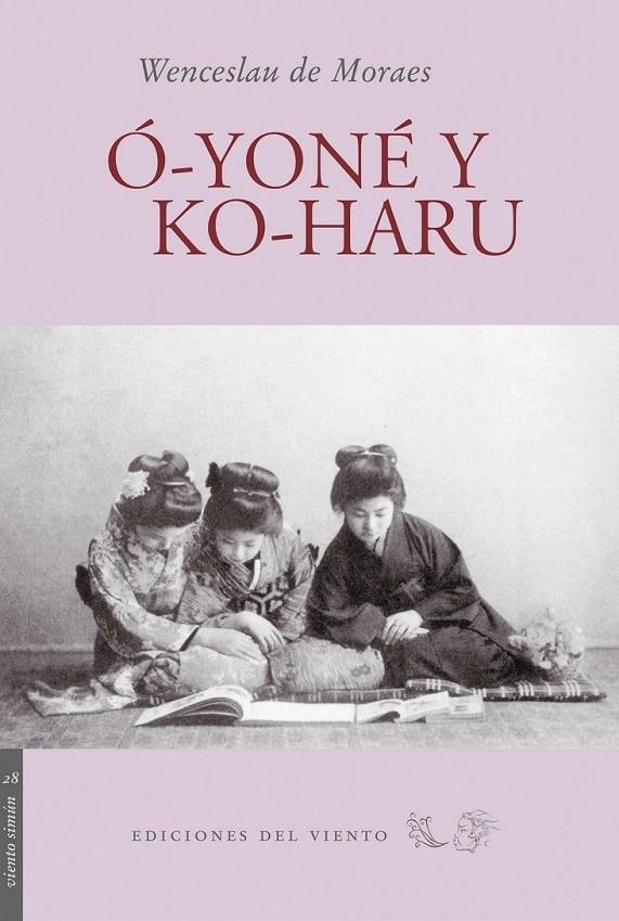 O-YONE Y KO-HARU | 9788493555191 | MORÃES, WENCESLAU DE