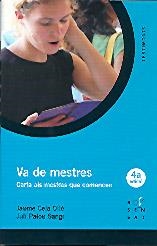 VA DE MESTRES : CARTA ALS MESTRES QUE COMENCEN | 9788495988348 | CELA, JAUME (1949- )