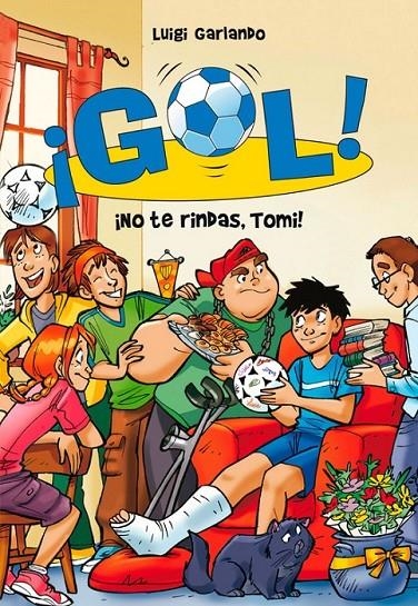 GOL! 15, ¡NO TE RINDAS, TOMI! | 9788484419419 | GARLANDO, LUIGI