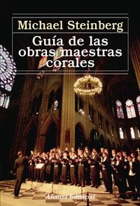 GUIA DE LAS OBRAS MAESTRAS CORALES | 9788420687643 | STEINBERG, MICHAEL