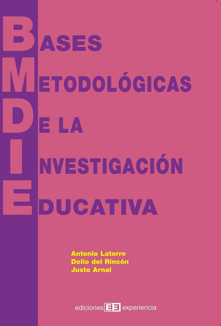 BASES METODOLÓGICAS DE LA INVESTIGACIÓN EDUCATIVA | 9788493288389 | LATORRE BELTRÁN, ANTONIO/DEL RINCÓN IGEA, DELIO/AR