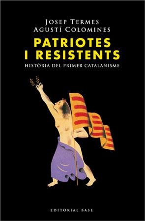 PATRIOTES I RESISTENTS | 9788485031214 | TERMES, JOSEP; COLOMINES, AGUSTI