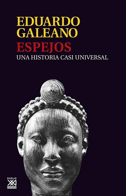 ESPEJOS, UNA HISTORIA CASI UNIVERSAL | 9788432313141 | GALEANO, EDUARDO