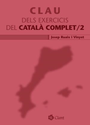 CLAU EXERCICIS CATALÀ COMPLET 2 | 9788498460995 | RUAIX I VINYET, JOSEP