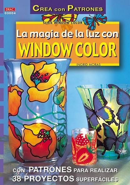 MAGIA DE LA LUZ CON WINDOW COLOR | 9788495873316 | MORAS, INGRID