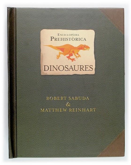 DINOSAURES : ENCICLOPEDIA PREHISTORICA | 9788466111249 | SABUDA, ROBERT ; REINHART, MATTHEW