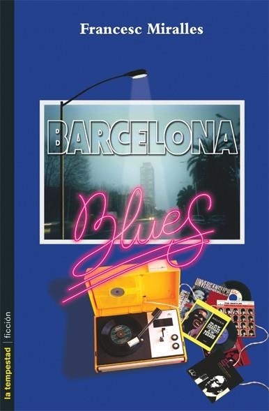 BARCELONA BLUES | 9788479480172 | MIRALLES CONTIJOCH, FRANCESC