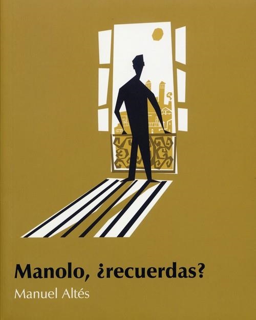 MANOLO, ¿ RECUERDAS ? | 9788495764225 | ALTES, MANUEL