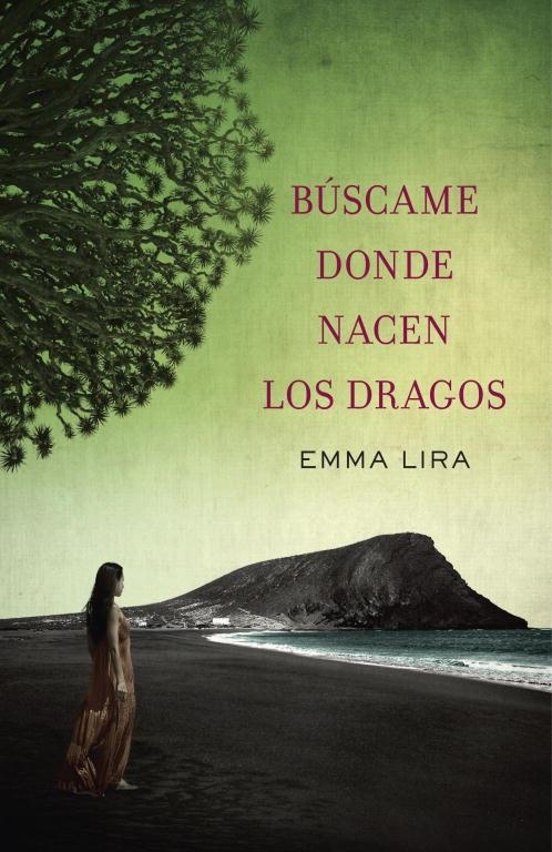 BUSCAME DONDE NACEN LOS DRAGOS | 9788401354205 | LIRA,EMMA