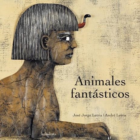 ANIMALES FANTASTICOS | 9788496388413 | LETRIA, JOSE JORGE- LETRIA, ANDRE