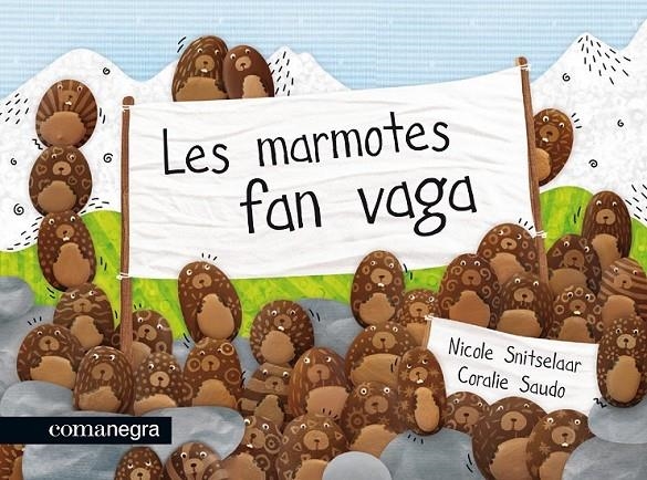 MARMOTES FAN VAGA, LES | 9788415097662 | SNITSELAAR-SAUDO