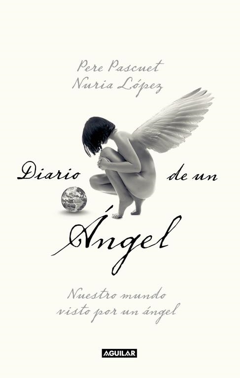 DIARIO DE UN ANGEL | 9788403101135 | PASCUET PERE, LOPEZ ,NURIA