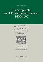 ARTE EPISTOLAR EN EL RENACIMIENTO EUROPEO (1400-1600), EL | 9788474859652 | MARTIN BAÑOS, PEDRO