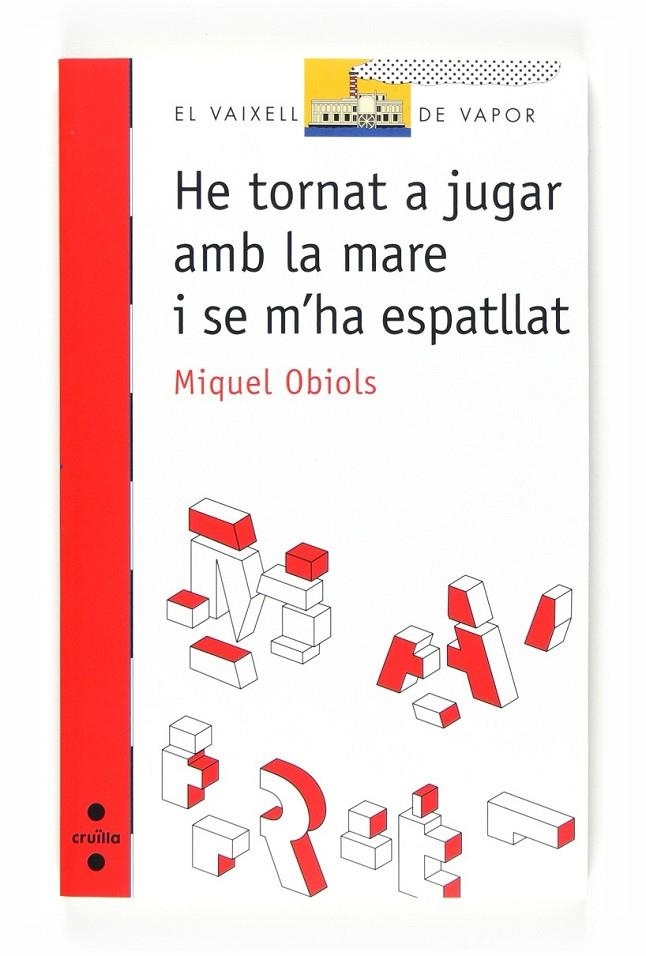 HE TORNAT A JUGAR AMB LA MARE I SE M'HA ESPATLLAT | 9788466125468 | OBIOLS, MIQUEL