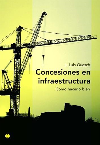 CONCESIONES EN INFRAESTRUCTURAS | 9788495348159 | GUASCH, J.LUIS