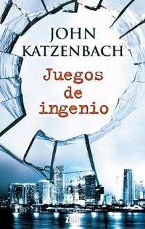 JUEGOS DE INGENIO ZB | 9788498724660 | KATZENBACH,JOHN