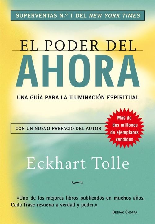 PODER DEL AHORA : UNA GUIA PARA LA ILUMINACION ESPIRITUAL, E | 9788484452065 | TOLLE, ECKHART (1948- )