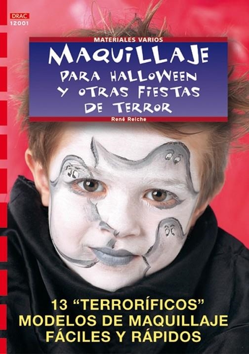 MAQUILLAJE PARA HALLOWEEN Y OTRAS FIESTAS DE TERROR | 9788495873361 | REICHE, RENÉ