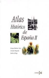 ATLAS HISTORICO DE ESPAÑA 2 | 9788470903502 | MARTINEZ RUIZ, ENRIQUE ; MAQUEDA, CONSUELO