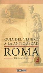 ROMA GUÍA DEL VIAJERO A LA ANTIGÜEDAD | 9788475566542 | LAURENCE, RAY