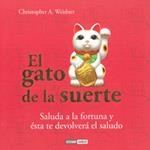 GATO DE LA SUERTE | 9788475567051 | WEIDNER, CHRISTOPHER A.