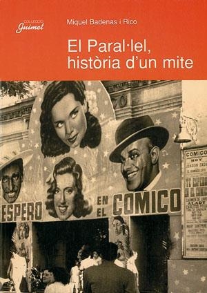 PARAL.LEL, HISTORIA D'UN MITE, EL | 9788479354961 | BADENAS I RICO, MIQUEL