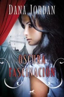 OSCURA FASCINCION | 9788415420613 | JORDAN, DANA