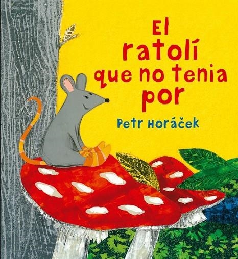 RATOLI QUE NO TENIA POR | 9788426144652 | HORACEK, PETR