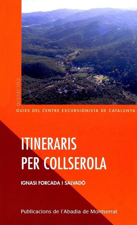 ITINERARIS PER COLLSEROLA | 9788484156185 | FORCADA I SALVADO, IGNASI