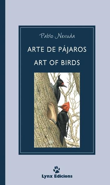 ARTE DE PAJAROS/ART OF BIRDS | 9788487334429 | NERUDA, PABLO