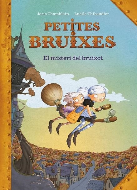 MISTERI DEL BRUIXOT (PETITES BRUIXES) | 9788420440187 | CHAMBLAIN, JORIS