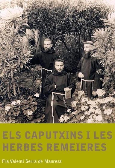 CAPUTXINS I LES HERBES REMEIERES,ELS | 9788499790701 | SERRA DE MANRESA, FRA VALENTÍ