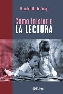 COMO INCIAR LA LECTURA | 9788496435292 | BOEDA CRESPO, M.ISABEL