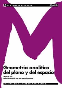 GEOMETRIA ANALITICA DEL PLANO Y DEL ESPACIO | 9788466726122 | RUIZ, JESÚS M.