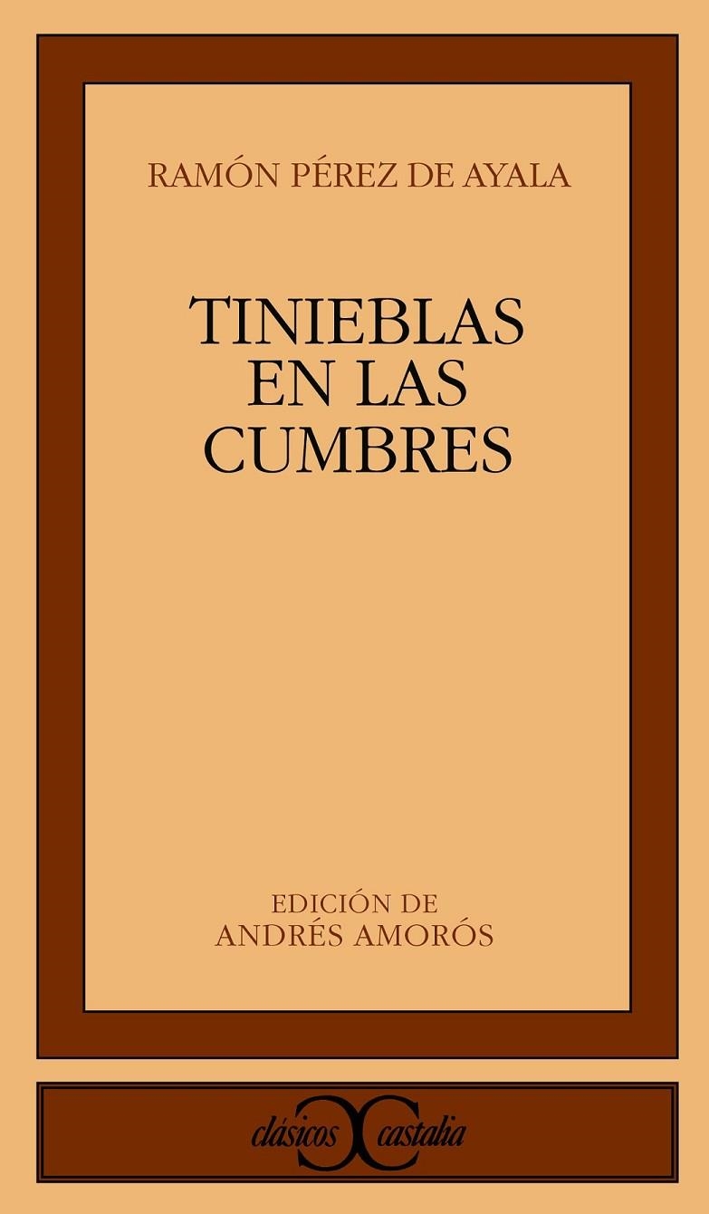 TINIEBLAS EN LAS CUMBRES | 9788470391071 | PÉREZ DE AYALA, RAMÓN