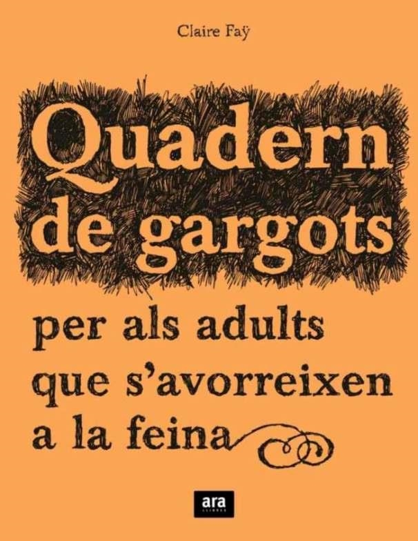 QUADERN DE GARGOTS | 9788492406241 | FAY, CLAIRE