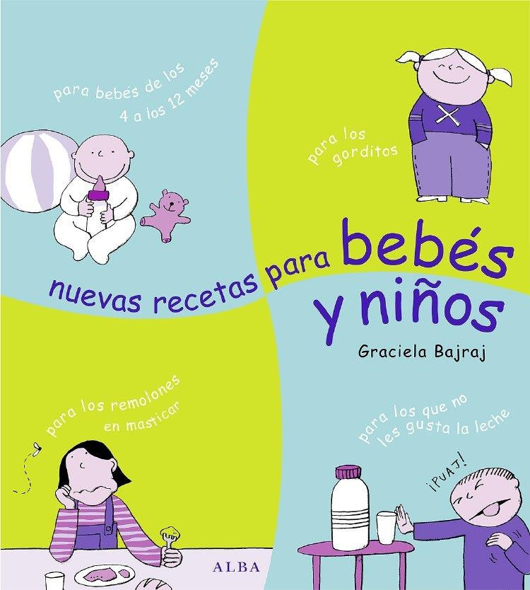 NUEVAS RECETAS PARA BEBES Y NIÑOS | 9788484283379 | BAJRAJ, GRACIELA