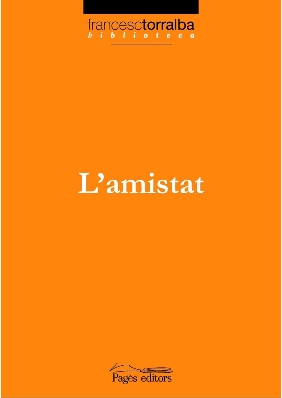 AMISTAD, L' | 9788497796170 | TORRALBA, FRANCESC