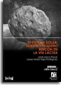 SISTEMA SOLAR : NUESTRO PEQUEÑO RINCON EN LA VIA LACTEA | 9788480214667 | TRIGO, JOSEP Mº