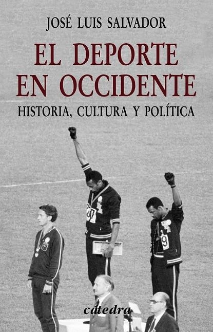 DEPORTE EN OCCIDENTE, EL: HISTORIA, CULTURA Y POLITICA | 9788437621890 | SALVADOR, JOSE LUIS