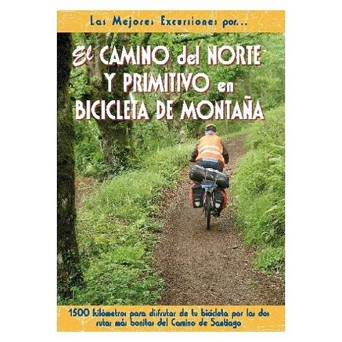 CAMINO DEL NORTE Y PRIMITIVO EN BICICLETA DE MONTAÑA,EL | 9788495368539 | LA LIBRERIA