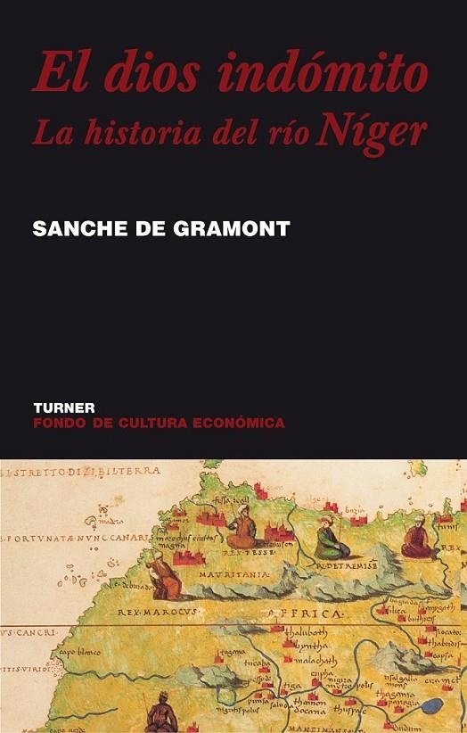 DIOS INDOMITO LA HISTORIA DEL RIO NIGER, EL | 9788475065892 | DE GRAMONT, SANCHE