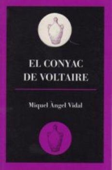 CONYAC DE VOLTAIRE, EL | 9788495232649 | VIDAL, MIQUEL ANGEL