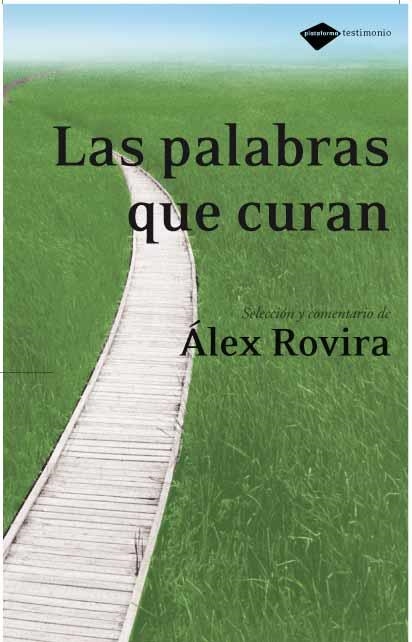 PALABRAS QUE CURAN LAS | 9788496981126 | ROVIRA ÀLEX